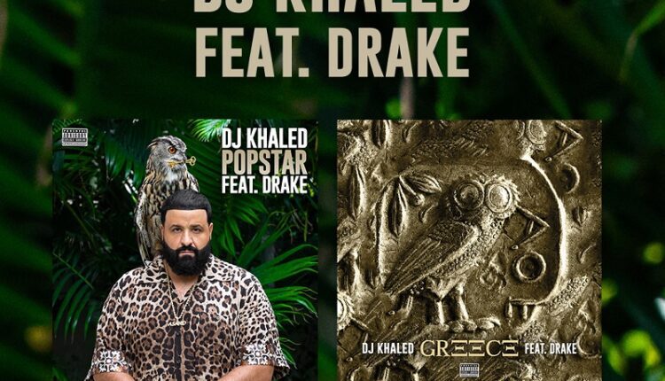 DJ Khaled feat. Drake с синглами POPSTAR и GREECE